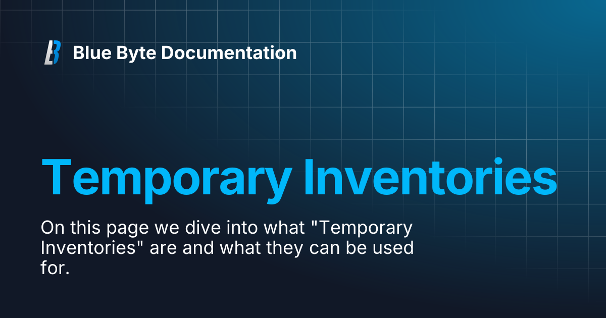 Temporary Inventories | Blue Byte Documentation